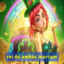 rei do ambas marcam